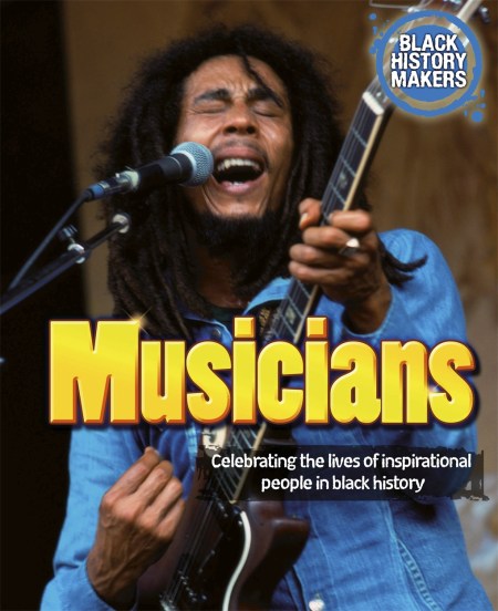 Black History Makers: Musicians