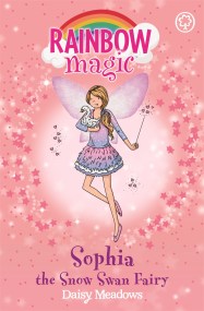 Rainbow Magic: Sophia the Snow Swan Fairy