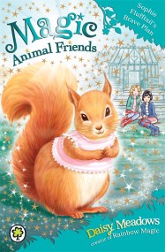 Magic Animal Friends: Sophie Flufftail's Brave Plan