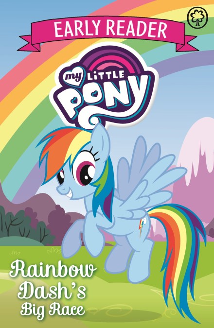 My Little Pony Early Reader: Rainbow Dash’s Big Race!