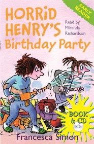 Horrid Henry Early Reader: Horrid Henry's Birthday Party