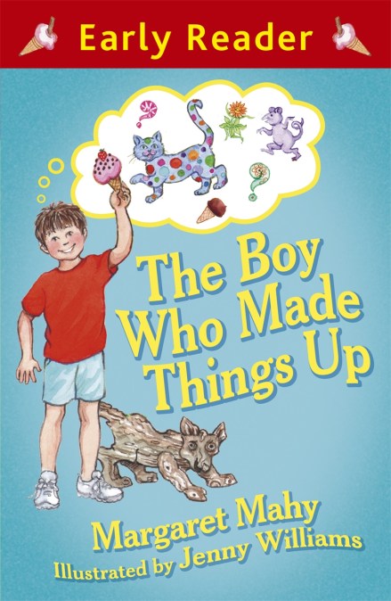 Early Reader: The Boy Who Made Things Up