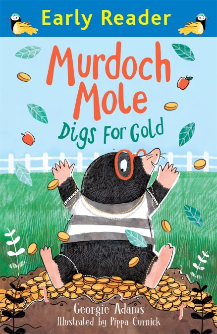 Early Reader: Murdoch Mole Digs for Gold