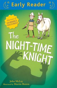 Early Reader: The Night-Time Knight