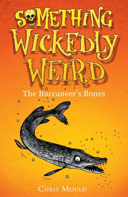 Something Wickedly Weird: The Buccaneer’s Bones