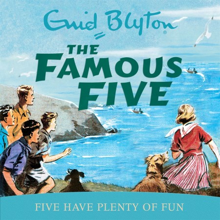 Famous Five: Five Have Plenty Of Fun