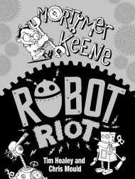 Mortimer Keene: Robot Riot