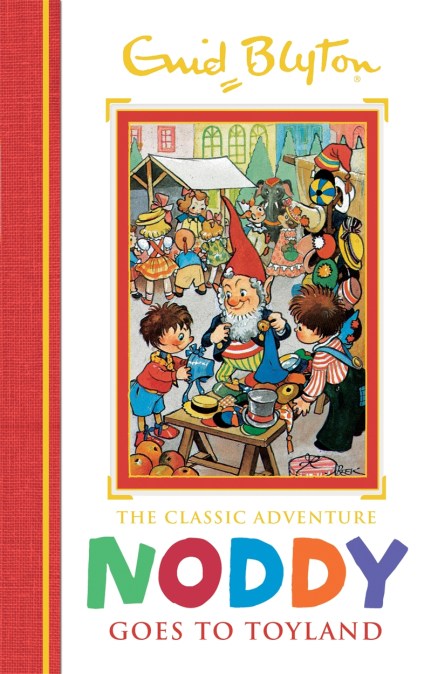 Noddy Classic Storybooks: Noddy Goes to Toyland