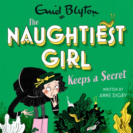 The Naughtiest Girl: Naughtiest Girl Keeps A Secret