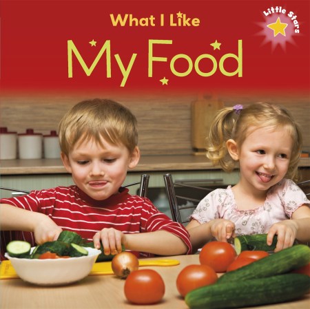 Little Stars: What I Like: My Food