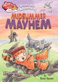 Race Ahead With Reading: Bronze Age Adventures: Midsummer Mayhem