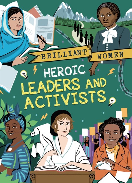 Brilliant Women: Heroic Leaders and Activists