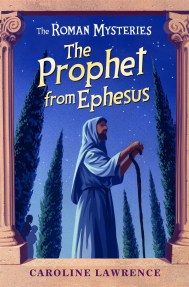 The Roman Mysteries: The Prophet from Ephesus