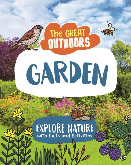 The Great Outdoors: The Garden