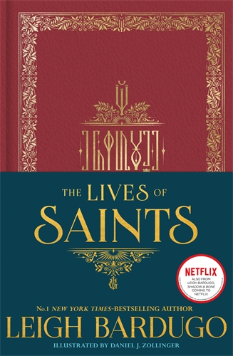 The Lives of Saints: as seen in the Netflix original series, Shadow and Bone