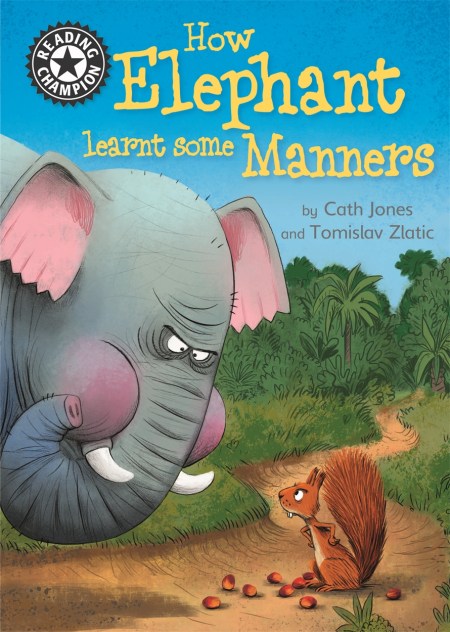 Reading Champion: How Elephant Learnt Some Manners