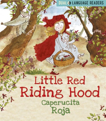 Dual Language Readers: Little Red Riding Hood: Caperucita Roja