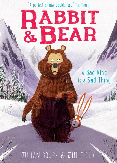 Rabbit and Bear: A Bad King is a Sad Thing