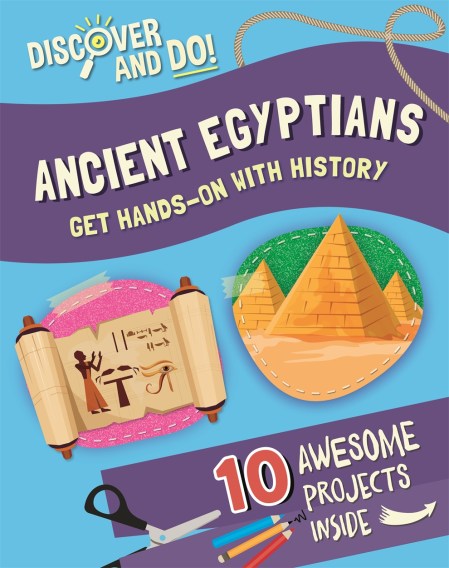 Discover and Do: Ancient Egyptians