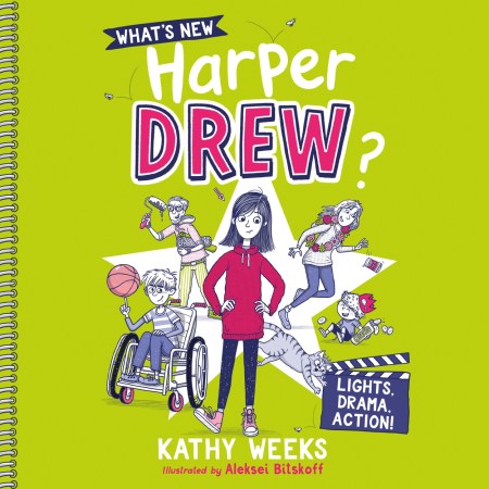 What’s New, Harper Drew?: Lights, Drama, Action!