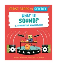 First Steps in Science: What is Sound?