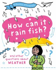 A Question of Geography: How Can it Rain Fish?