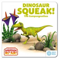 The World of Dinosaur Roar!: Dinosaur Squeak! The Compsognathus: Book 10