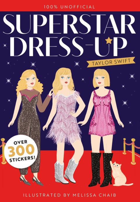 Superstar Dress-Up Taylor Swift: 100% Unofficial