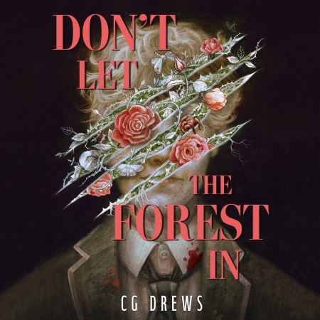 Don’t Let The Forest In