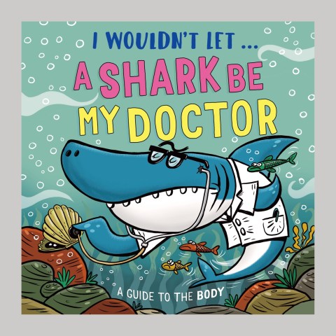 I Wouldn’t Let a Shark Be My Doctor