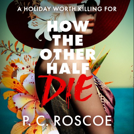 How the Other Half Die