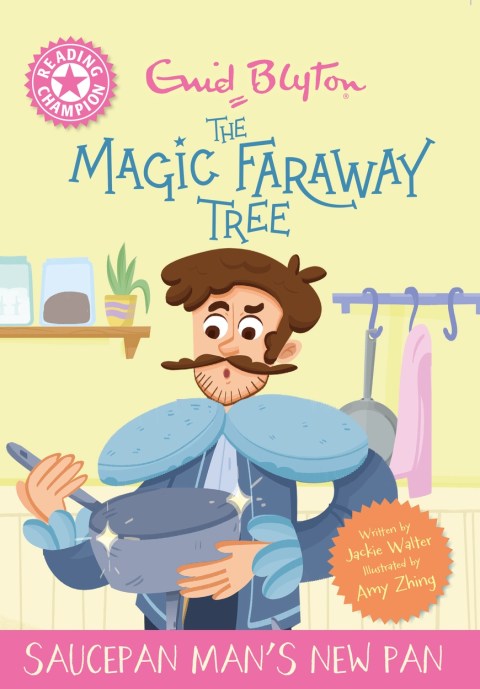 Reading Champion: Magic Faraway Tree: Saucepan Man’s New Pan