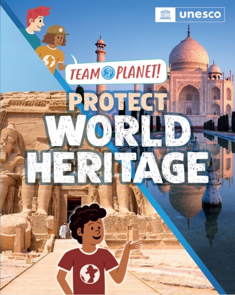 Team Planet!: Protect World Heritage
